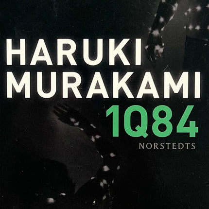 1Q84 - Haruki Murakami
