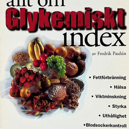 Allt om Glykemiskt Index - Fredrik Paulún