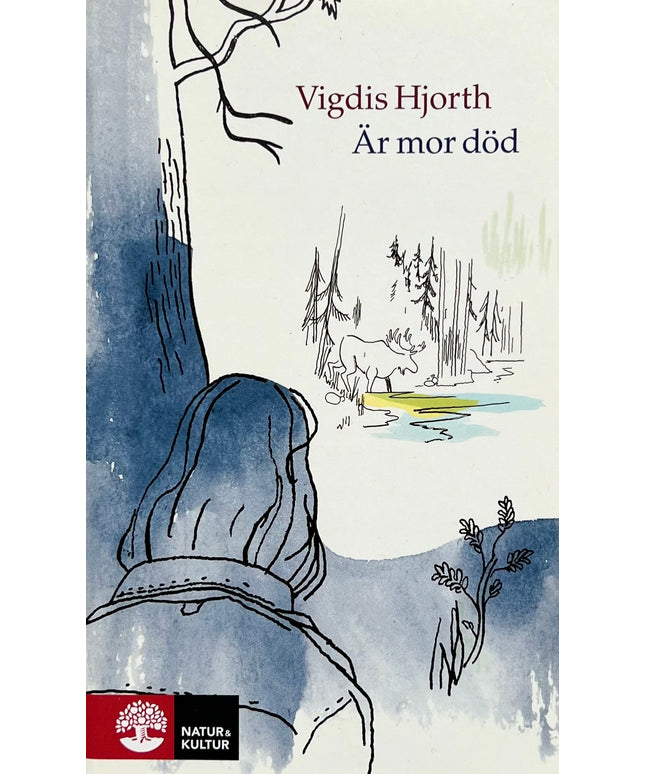 Är Mor Död - Vigdis Hjorth