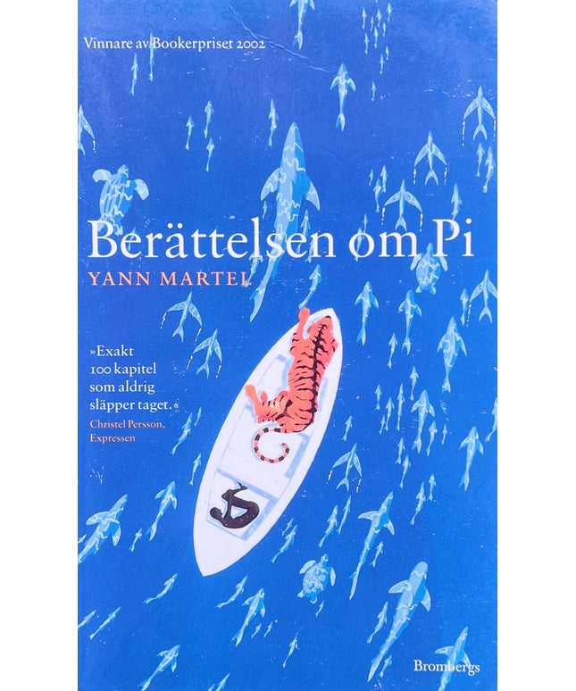 Berättelsen om Pi - Yann Martel