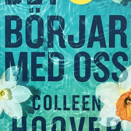 Det Börjar med oss - Colleen Hoover