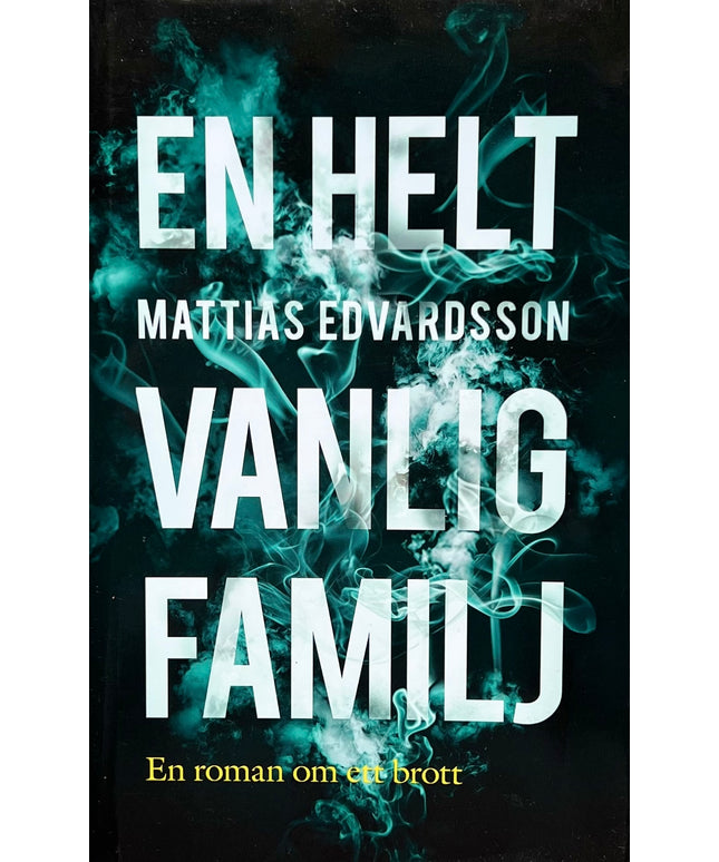 En Helt Vanlig Familj - Mattias Edvardsson