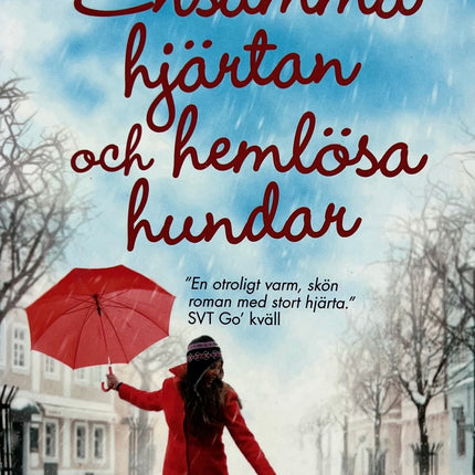 Ensamma Hjärtan och Hemlösa Hundar - Lucy Dillon