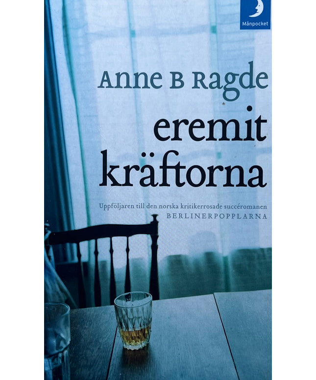 Eremit Kräftorna - Anne B Ragde