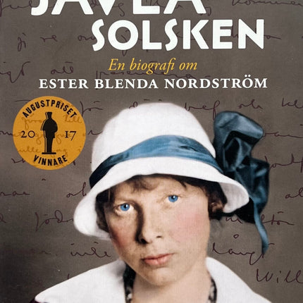 Ett Jävla Solsken: En Biografi Om Ester Blenda Nordström - Fatima Bremmer