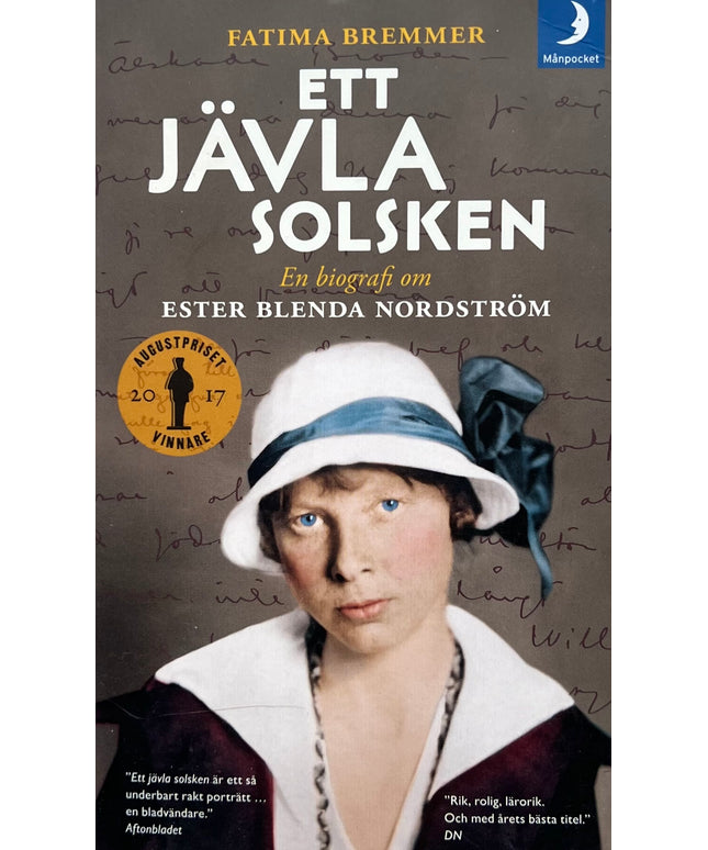 Ett Jävla Solsken: En Biografi Om Ester Blenda Nordström - Fatima Bremmer