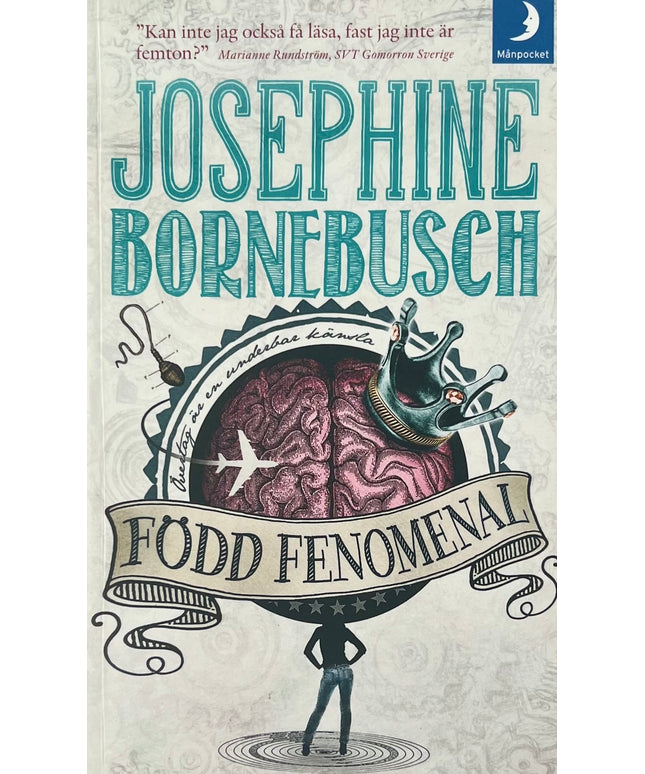 Född Fenomenal - Josephine Bornebusch