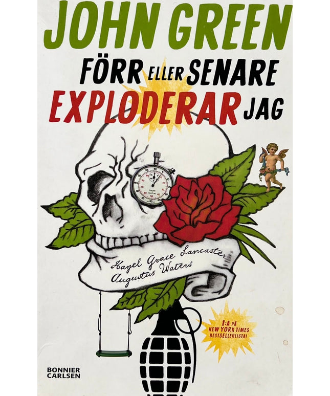 För eller senare exploderar jag - John Green