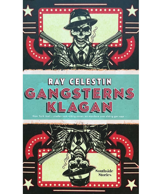 Gangsterns klagan - Ray Celestin