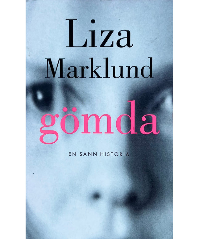 Gömda - Liza Marklund 