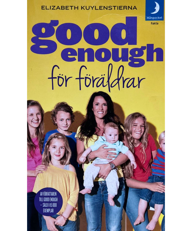 Good enough för föräldrar - Elizabeth Kuylenstierna