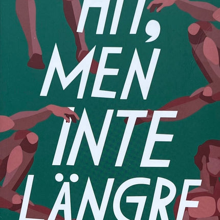 Hit, Men Inte Längre - Maria Maunsbach