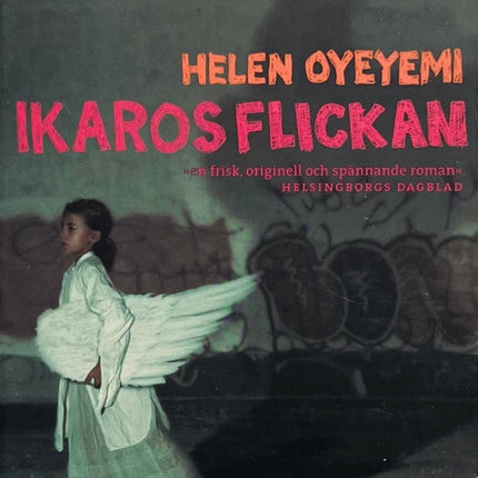 Ikaros Flickan - Helen Oyeymi