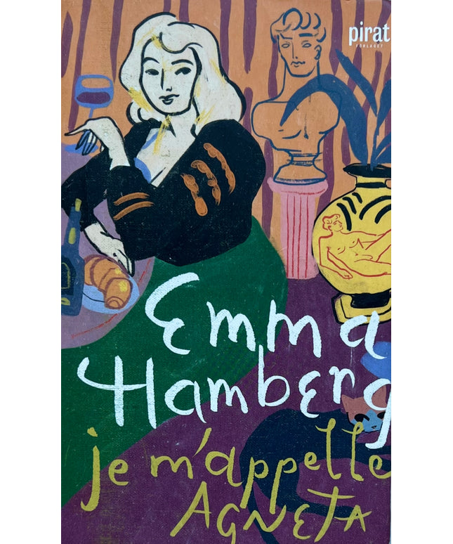 Je m'appelle Agneta - Emma Hamberg