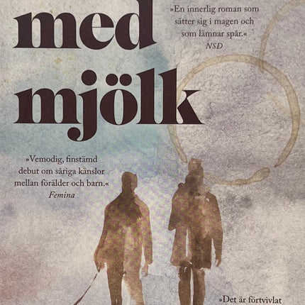 Kaffe med Mjölk - Ella-Maria Nutti