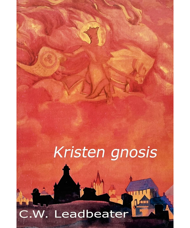 Kristen Gnosis - C.W. Leadbeater