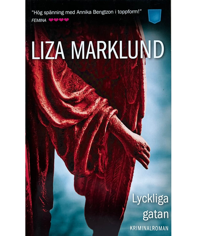 Lyckliga Gatan - Liza Marklund