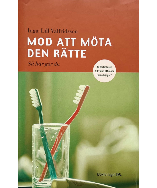 Mod Att Möta Den Rätte - Inga-Lill Valfridsson