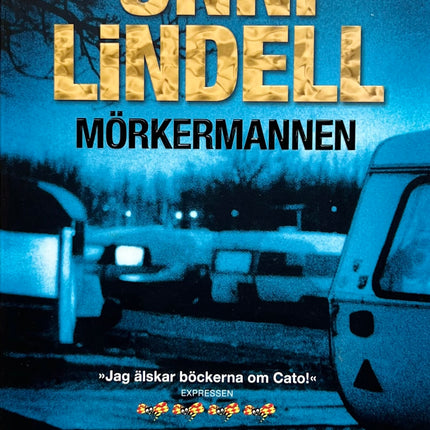 Mörkermannen - Unni Lindell