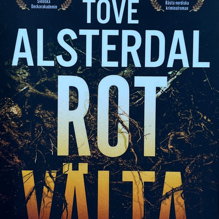 Rotvälta - Tove Alsterdal
