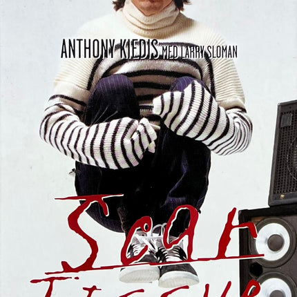 Scar Tissue - Anthony Kiedis & Larry Sloman