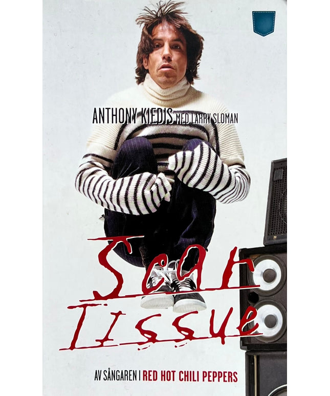 Scar Tissue - Anthony Kiedis & Larry Sloman