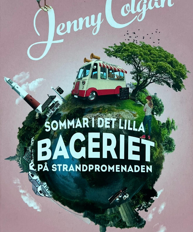 Sommar I Det Lilla Bagariet På Strandpromenaden - Jenny Colban