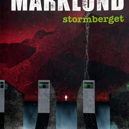 Stormberget - Liza Marklund