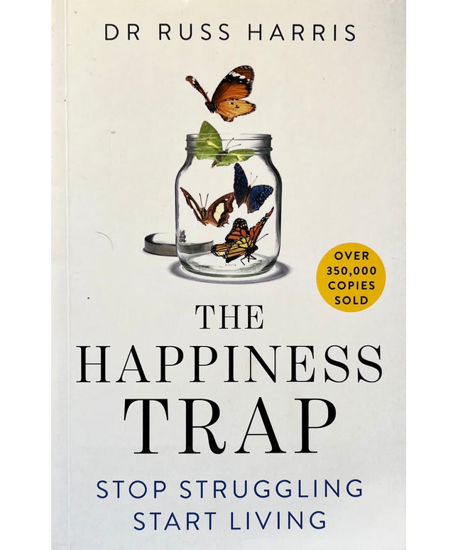 The Happiness Trap - Dr Russ Harris