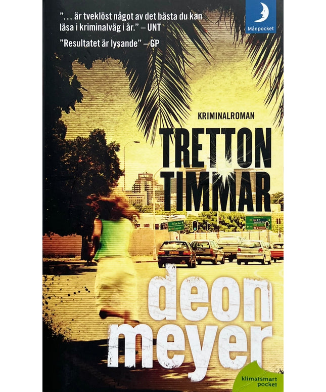 Tretton Timmar - Deon Meyer