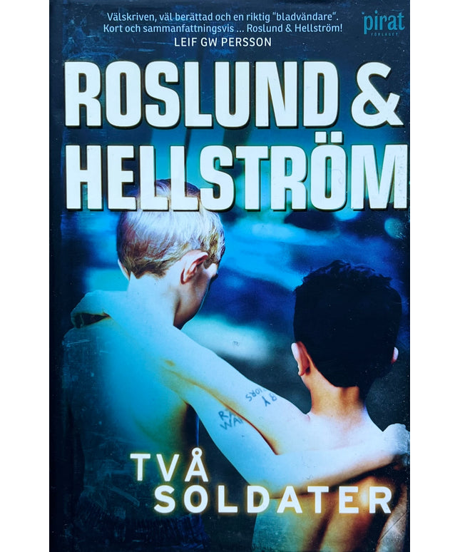 Två Soldater - Roslund & Hellström