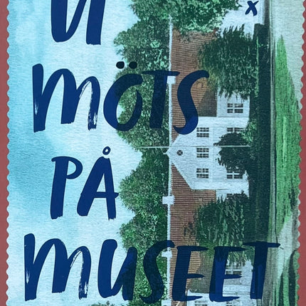 Vi Möts På Museet - Anne Youngson