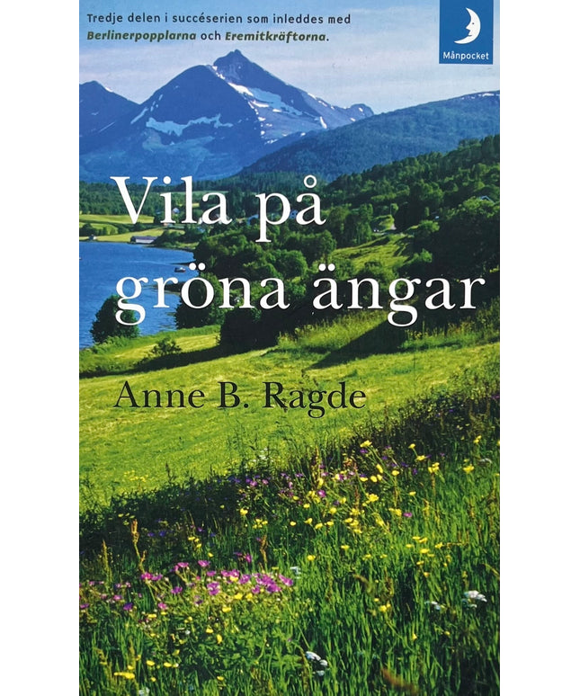 Vila på gröna ängar - Anne B. Ragde